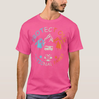 Bescherm onze 59 nationale parkreservecamping in d t-shirt