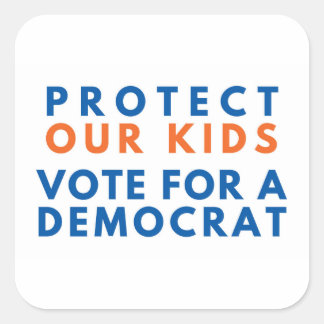 Bescherm onze Kinder stem op een democraat Vierkante Sticker