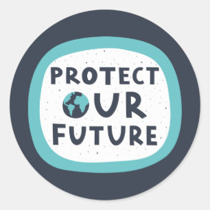 Bescherm onze toekomst ronde sticker