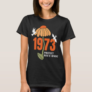 Bescherm rij V wade 1973 abortus is gezondheidszor T-shirt