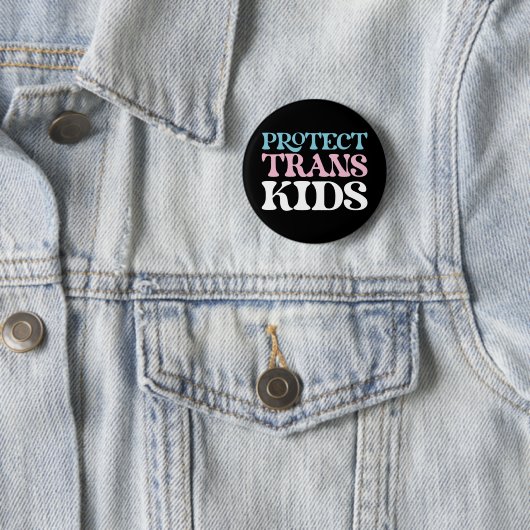 Bescherm Trans-Kinderen. Button (In situ)