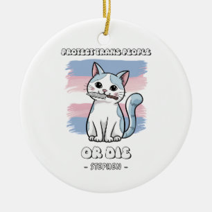 Bescherm trans mensen of sterf - Fierce Cat Keramisch Ornament