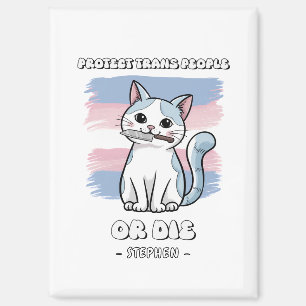 Bescherm trans mensen of sterf - Fierce Cat Magneet