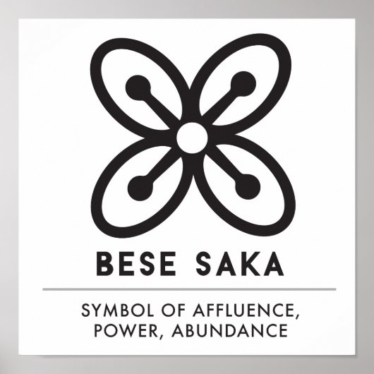 BESE SAKA | Symbool van invloed, kracht, overvloed Poster (Voorkant)