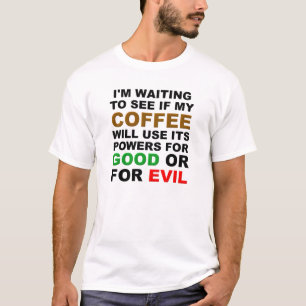 Beslissende Koffie Grappige T-shirt
