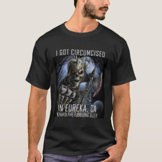 Besneden bowlen Ik ben besneden in Eureka ca T-shirt