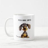 Besoin de plus de café drôle Dachshund chien tasse (Gauche)