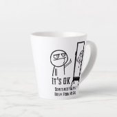 Besoin d'une pause Latte Mug (Angle droit)