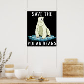Bespaar de poolse Beren tegen klimaatverandering Poster (Keuken)