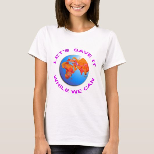 Bespaar de wereld t-shirt (Voorkant)