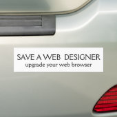 BESPAAR EEN WEB-ONTWERPER, upgrade uw webbrowser Bumpersticker (Op auto)