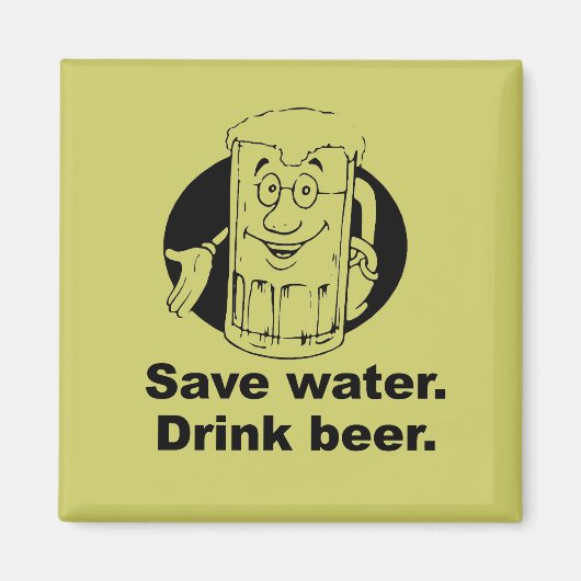BESPAAR WATER. DRINK BEER. MAGNEET (Voorkant)