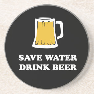 Bespaar water. Drink bier. Zandsteen Onderzetter