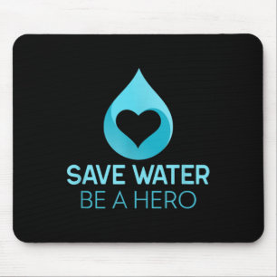 Bespaar water - wees een held. Waterbesparend mili Muismat