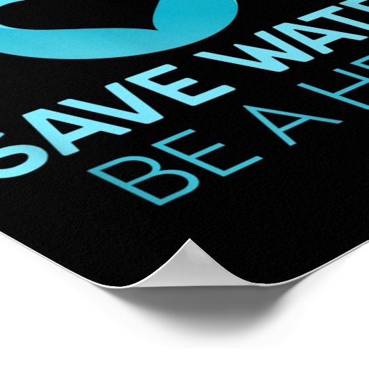 Bespaar water - wees een held. Waterbesparend mili Poster (Hoek)