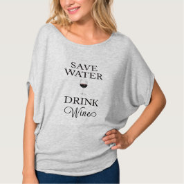 Bespaar waterwinde Drink T-shirt