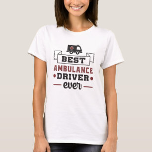 Best Ambulance Driver - Paramedic Hospital Gift T-shirt