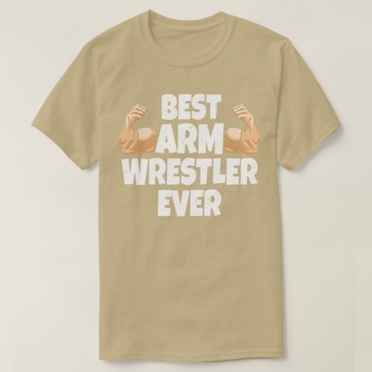 Best Arm Wrestler Ever Arm Wrestling T-shirt (Design voorkant)