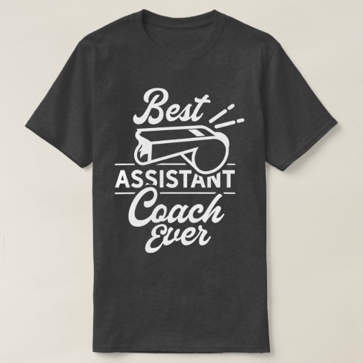 Best Assistant Coach Ever Trainer Coaching T-shirt (Design voorkant)