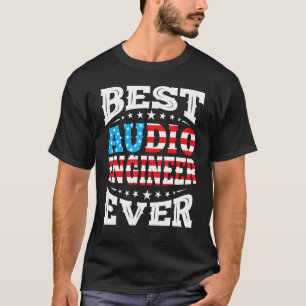 Best Audio Engineer 4th Fourth Of July Usa America T-shirt
