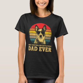 Best Australian Cattle Dog Dad Ever Dog Retro Vin T-shirt