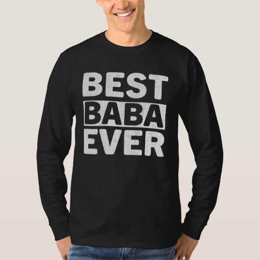 Best Baba Ever  Fathers Day Baba T-shirt (Voorkant)