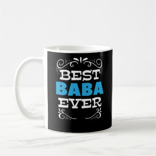 Best Baba Ever Fathers Day Coffee Mok Gift