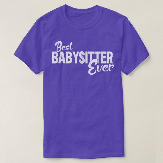 Best Babysitter Ever1599 T-shirt (Design voorkant)