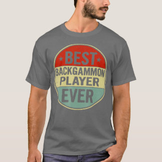 Best Backgammon Player Ever Retro Style Cool Birth T-shirt