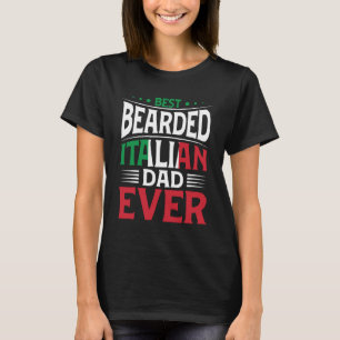 Best Bearded Italiaanse Pap Ooit Italiaanse Roots  T-shirt