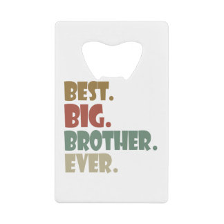 Best Big Brother Ever Ouder Verwant Teenager Gift Kredietkaart Flessenopener