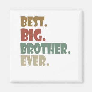 Best Big Brother Ever Ouder Verwant Teenager Gift Magneet