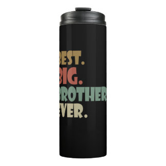Best Big Brother Ever Ouder Verwant Teenager Gift Thermosbeker