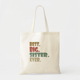 Best Big Sister Ever Older Sibling for Girls Tote Bag