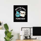 Best Blands Forever Funny BFF Pun Dark BG Poster (Thuiskantoor)