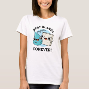 Best Blands Forever Funny BFF Pun T-shirt