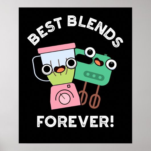 Best Blends Forever Funny BFF Pun Dark BG Poster (Voorkant)