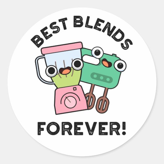 Best Blends Forever Funny BFF Pun Ronde Sticker (Voorkant)