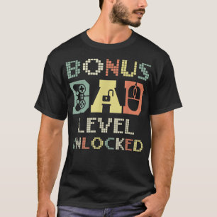 Best Bonus Dad Ever PC Builder Video Game Player F T-shirt