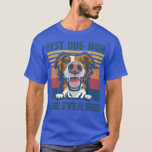 Best Border Collie Mam Ever Funny Dog Mam T-shirt