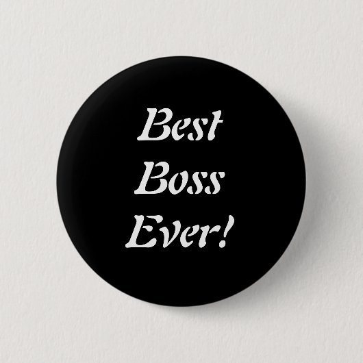 Best Boss Ever Pin Ronde Button 5,7 Cm (Voorkant)