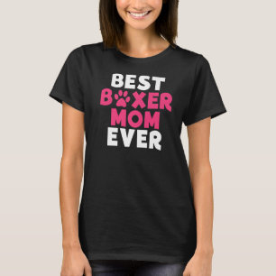 Best Boxer Mam Ever Boxer Dog T-shirt