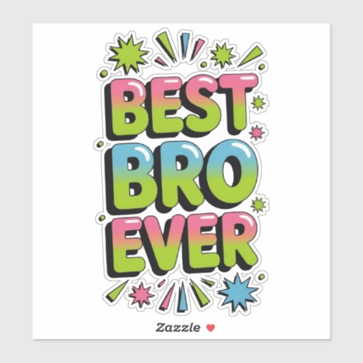 Best Bro Ever Sticker (Vel)