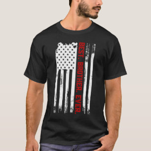 Best Brother Ever American USA flag Fatheru2019s D T-shirt