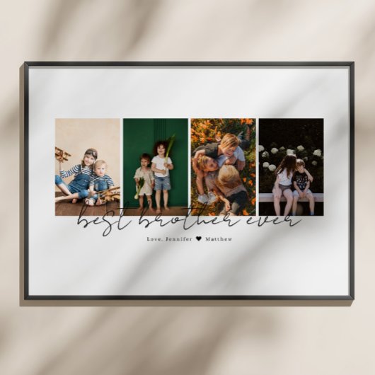 Best Brother Ever Modern Script 4 Photos Collage Poster