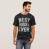 Best Bubba Ever   Christmas  Father s Day T-shirt (Voorkant volledig)
