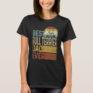 Best Bull Terrier Dad Ever Retro  Vader's T-shirt