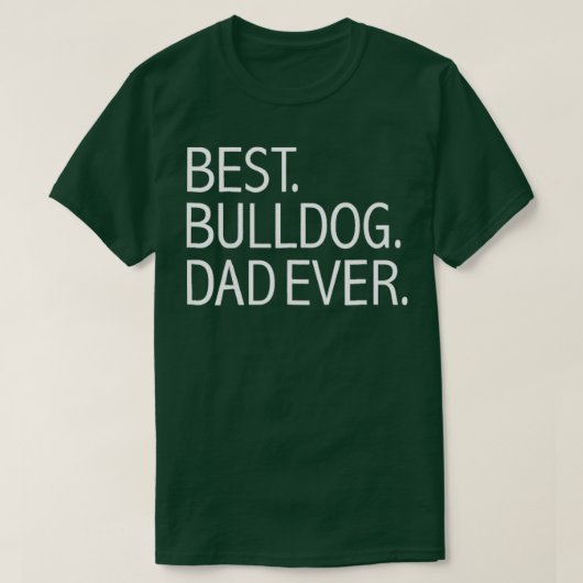 Best Bulldog Papa Jamais Funny Tshirt Chien Papa C (Design devant)