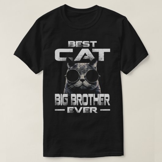 Best Cat BIG BROTHER Ever  T-shirt (Design voorkant)