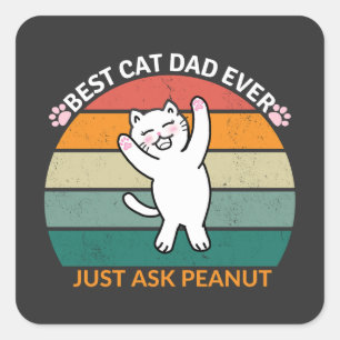 Best Cat Dad Ever Ask Peanut, grappige kattevader Vierkante Sticker